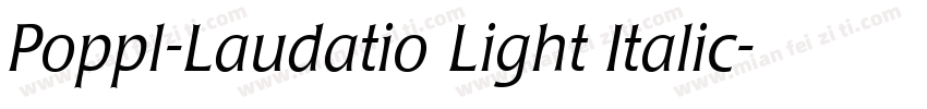 Poppl-Laudatio Light Italic字体转换